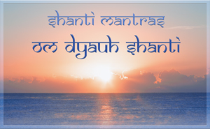 Shanti Mantras