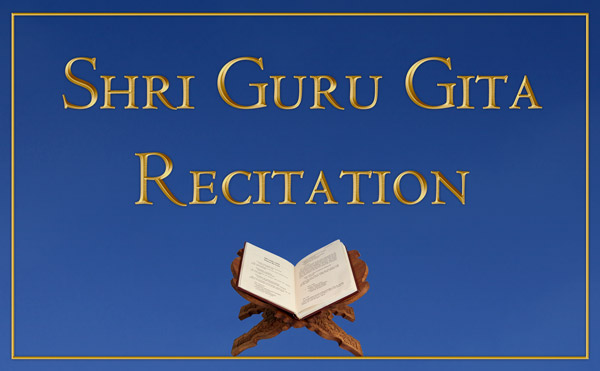 Shri Guru Gita Recitation