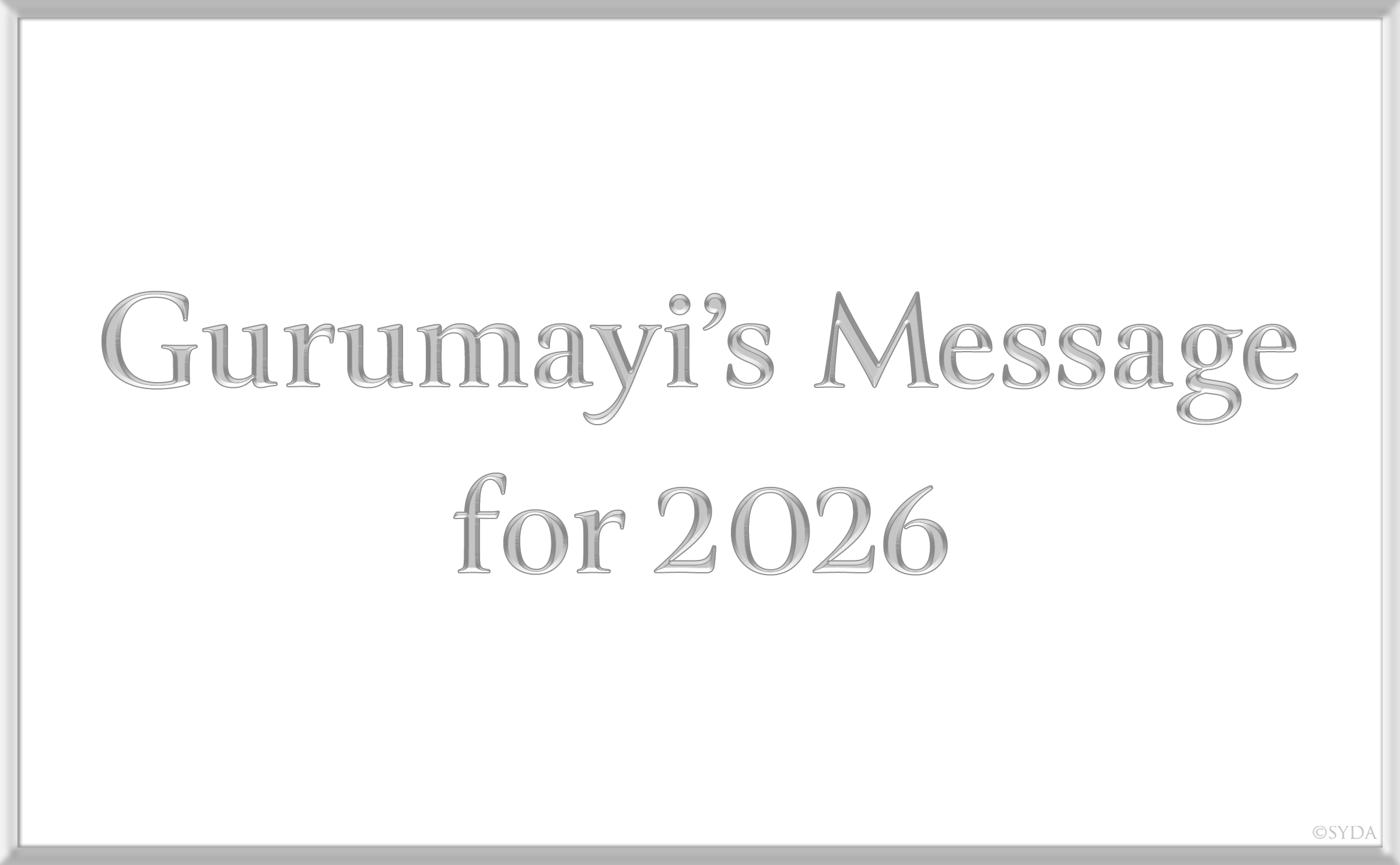 Gurumayi's Message 2026