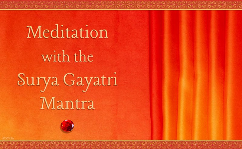 Meditation with the Surya Gayatri Mantra
