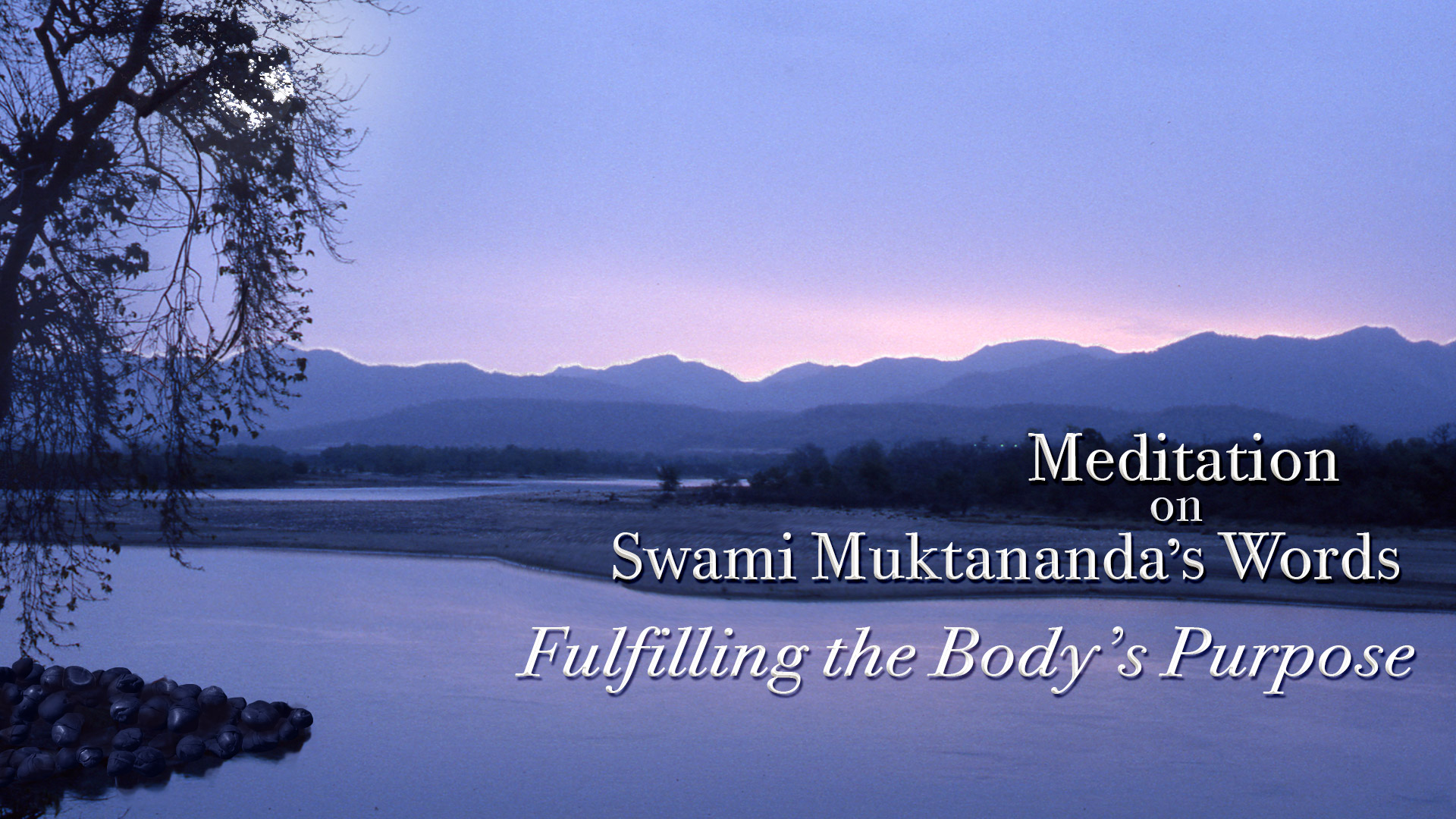 Meditation on Swami Muktananda's Words - Easter