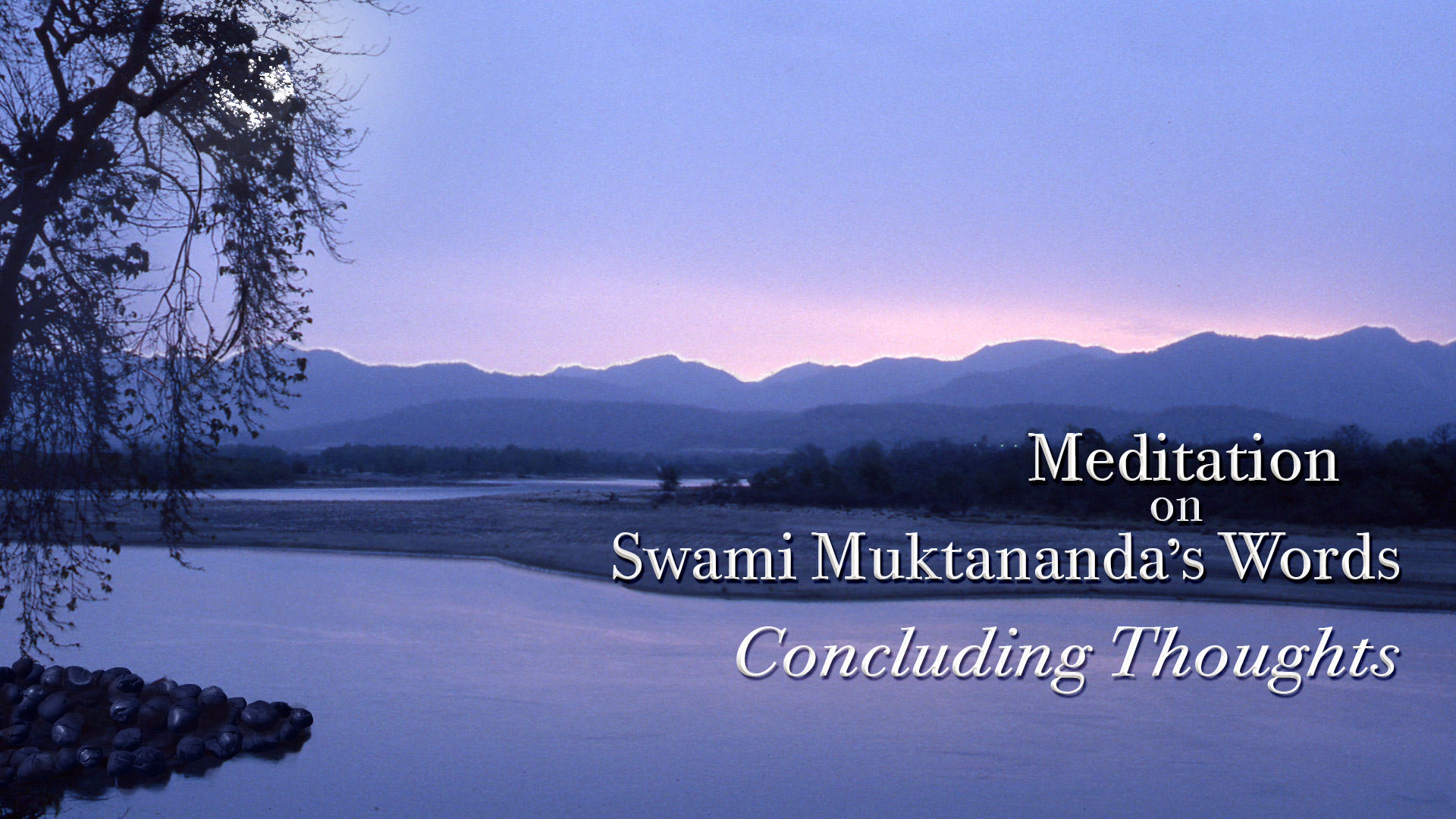 Meditation on Swami Muktananda's Words - Easter