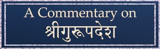 A Commentary on Shri Guru Upadesha