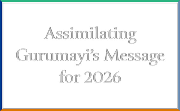 Gurumayi's Message for 2026 - Assimilation