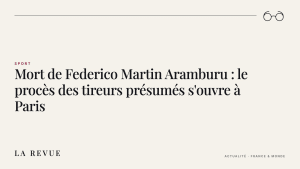 Mort de Federico Martin Aramburu : le procès des tireurs présumés s'ouvre à Paris