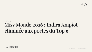Miss Monde 2026 : Indira Ampiot éliminée aux portes du Top 6