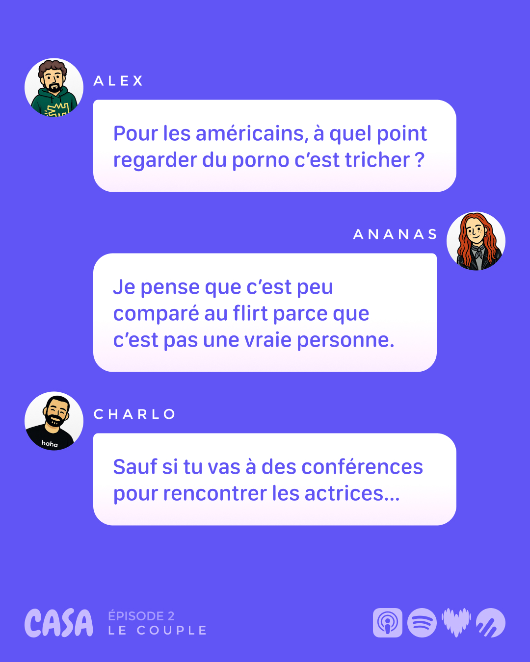Alex : « Regarder du porno, c'est tricher ? » Ananas : « Peu comparé au flirt, c'est pas une vraie personne. »