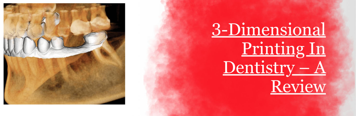 3-Dimensional Printing In Dentistry – A Review