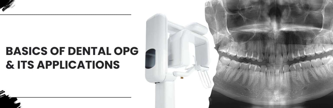 Basics of Dental OPG & Its Applications