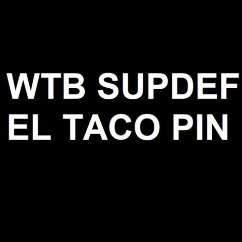 Looking for SUPDEF Superior Defense El Taco enamel pin. comment here or DM me on instagram @enon535