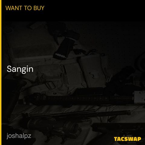 Looking to buy a Sangin