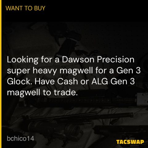 WTB: Dawson Gen 3 Magwell 