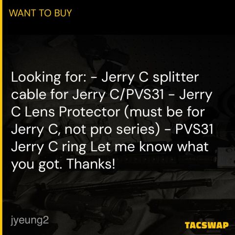 WTB: Jerry-C Accessories