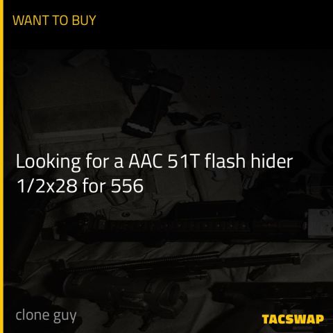 Looking for a AAC 51T flash hider 1/2x28 for 556 