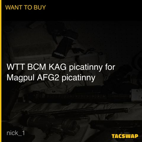 WTT BCM KAG picatinny for Magpul AFG2 picatinny