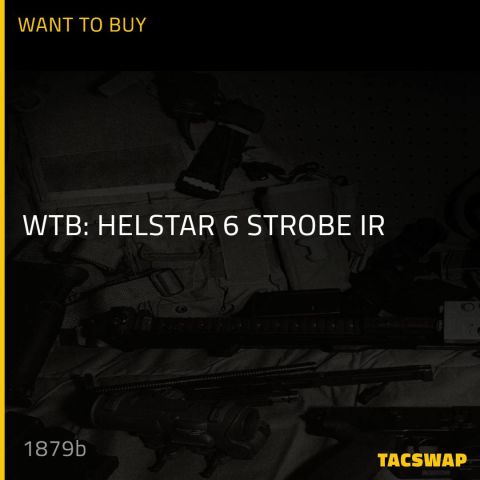 WTB: HELSTAR 6 STROBE IR