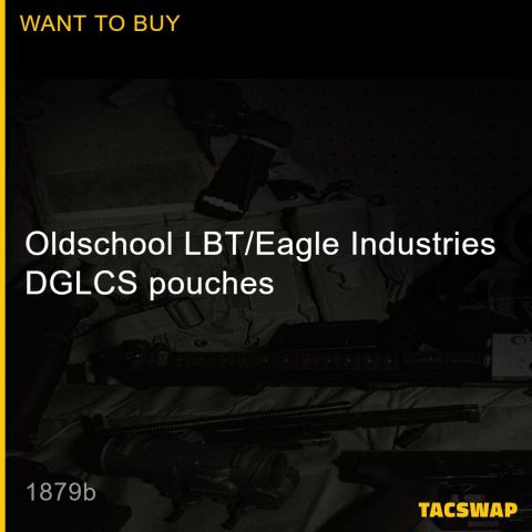 Oldschool LBT/Eagle Industries DGLCS pouches