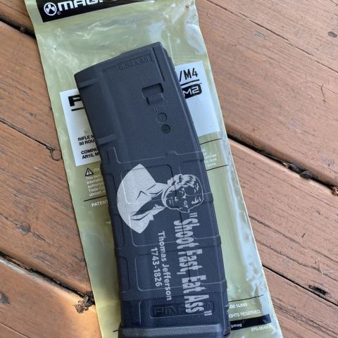 Laser engraved magpul Pmag gen2 - Thomas Jefferson “shoot fast, eat ass” etched on Both sides. Comes re sealed in original packaging 