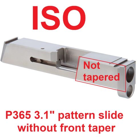 ISO: P365XL non tapered slide
