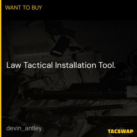 Law Tactical Installation Tool
