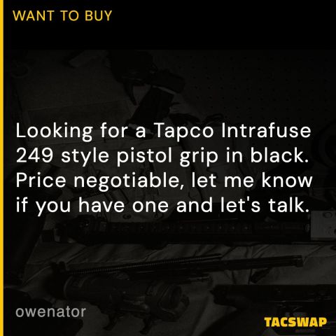 WTB: Tapco 249 Style Grip