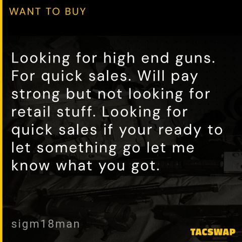 Looking for high-end guns 