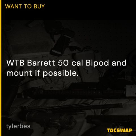 WTB Barrett 50 cal Bipod