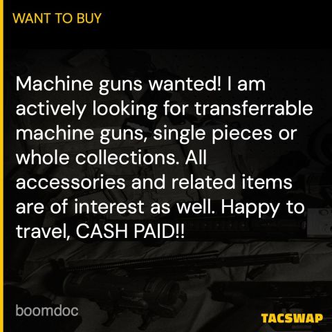Machine Guns Wanted
