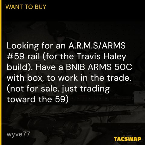 WTB/WTT for ARMS #59 rail