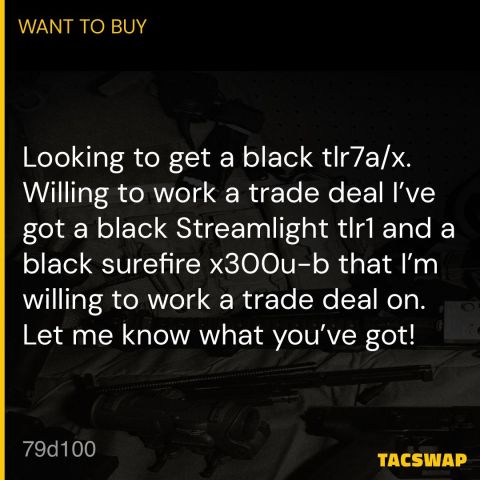 Looking for tlr7 a/x trade