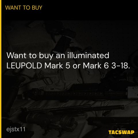 Leupold MK5 or MK6 ILLUMINATED