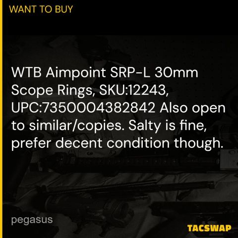 WTB: Aimpoint SRP-L 30mm Mount