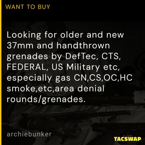 WTB TACTICAL 37MM and grenades
