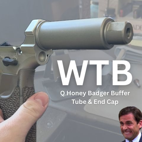 Want to Buy - Q HB Buffer Tube