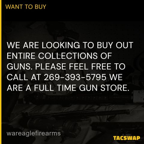 GUN COLLECTIONS WE BUY