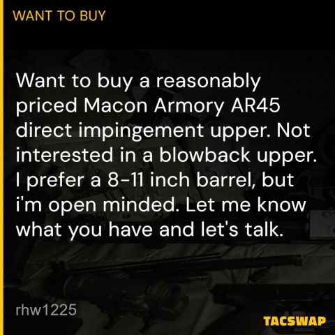 WTB:Macon Armory AR45 DI Upper