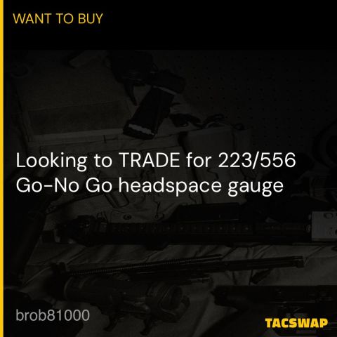 5.56 Go-No Go headspace gauge 