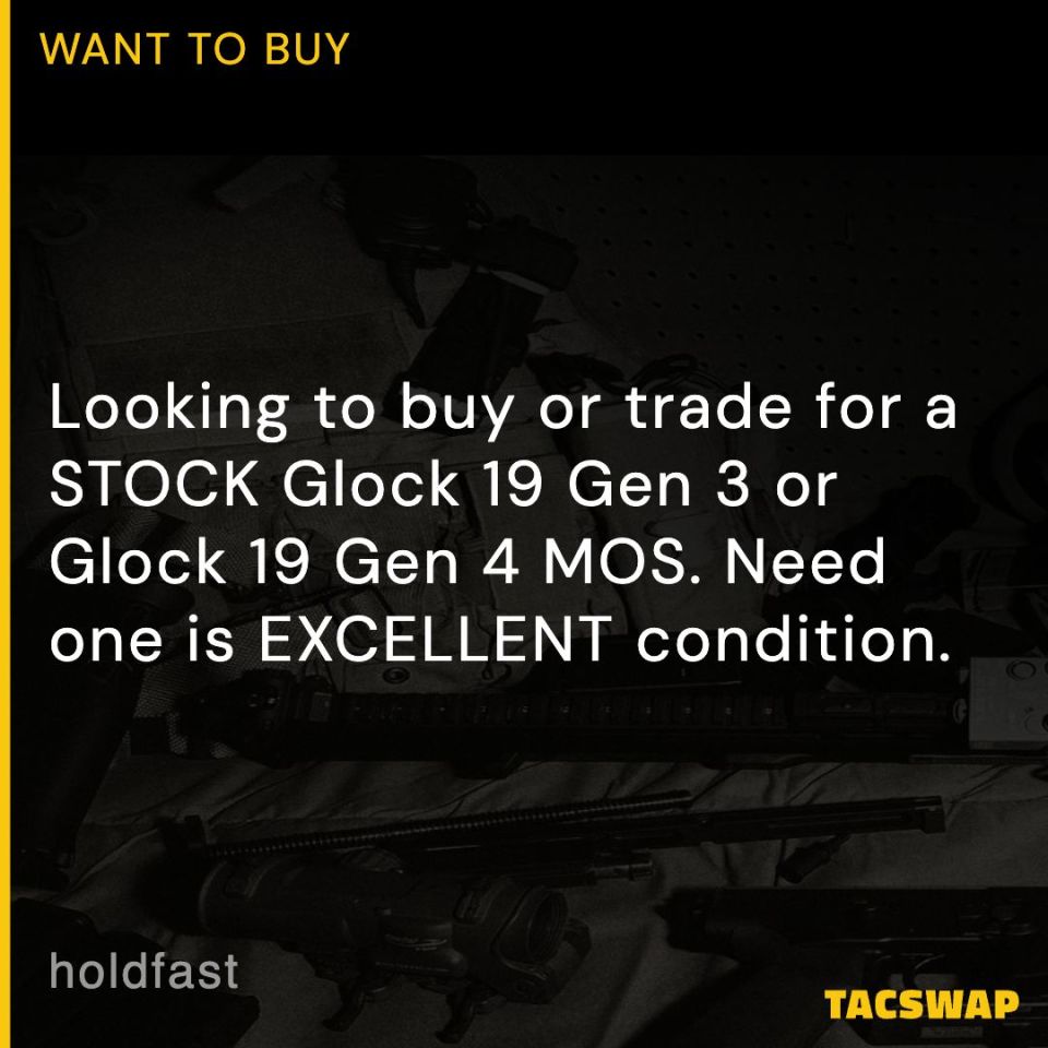 Image 1 - WTT/ WTB Glock 19 Gen 3/ Gen 4