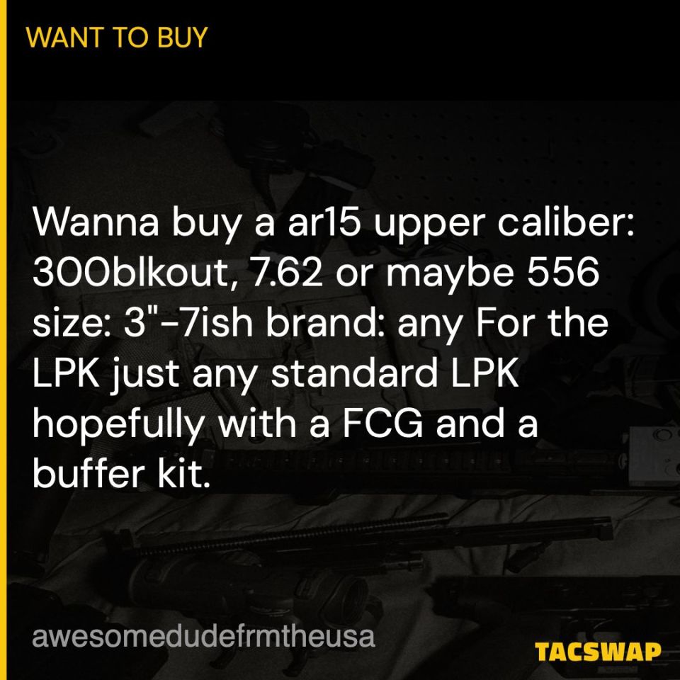 Image 1 - [WTB] AR15 upper complete/lpk