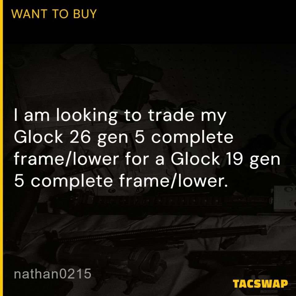 Post 1 - WTT Glock 26.5 lower for 19.5