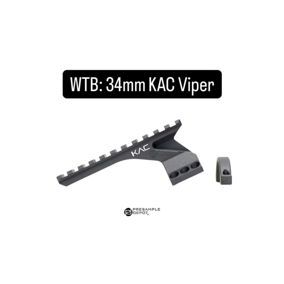 Post 1 - !!!WTB!!! KAC 34mm Viper