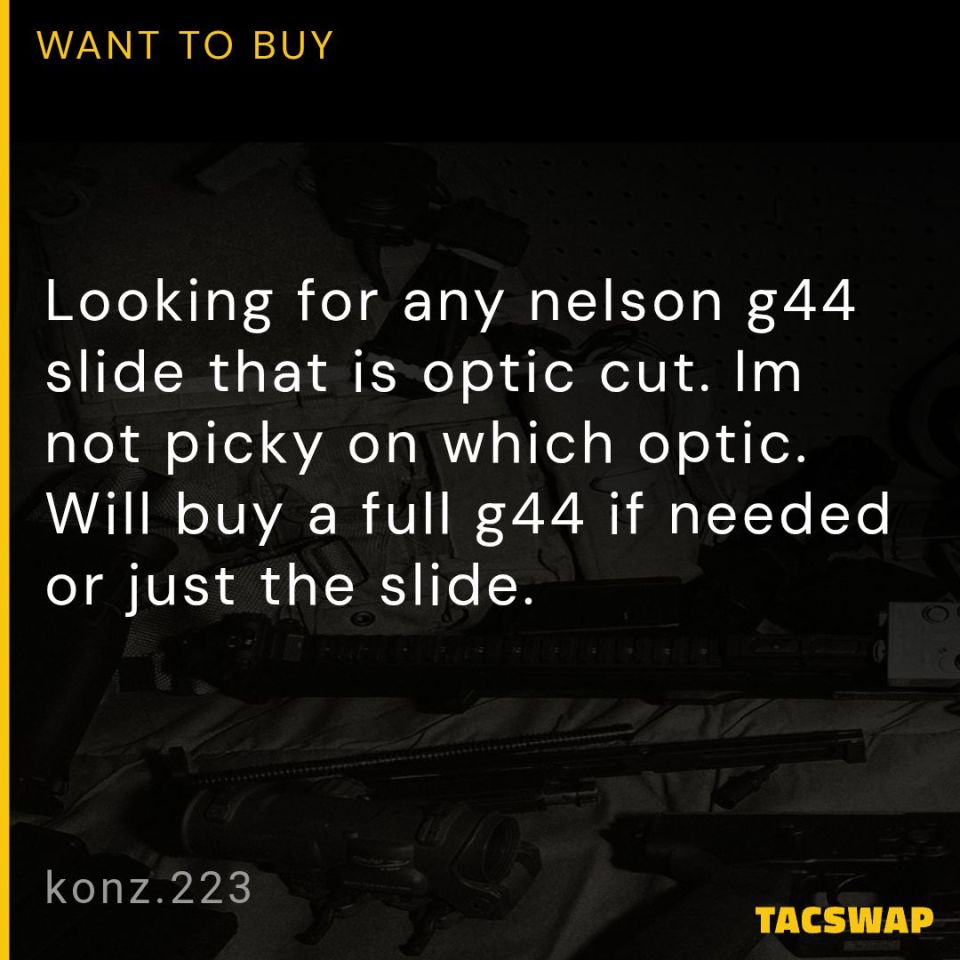 Post 2 - WTB nelson slide for g44