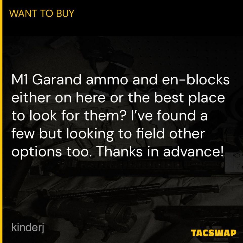 Post 5 - Looking for M1 ammo 
