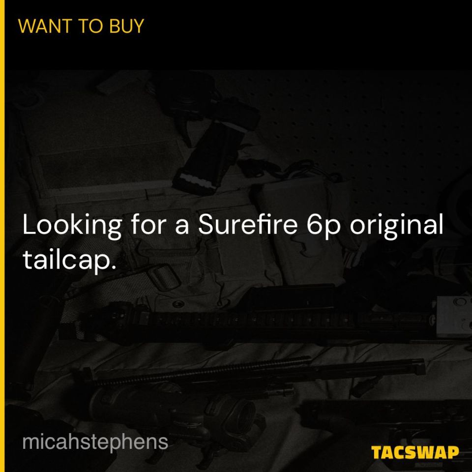 Post 2 - Surefire 6p Tailcap