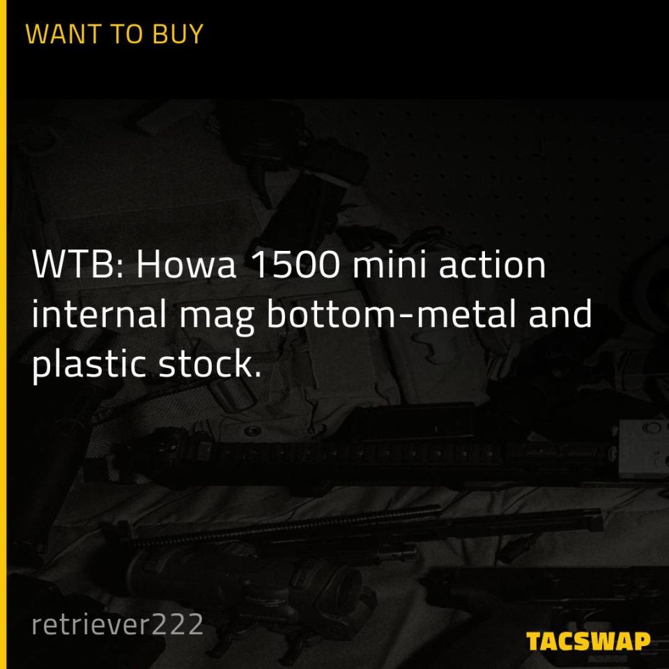Post 1 - WTB: Howa 1500 mini action internal mag bottom-metal