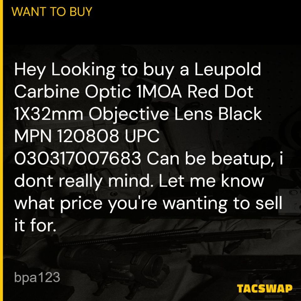 Post 1 - WTB Leupold Carbine Optic