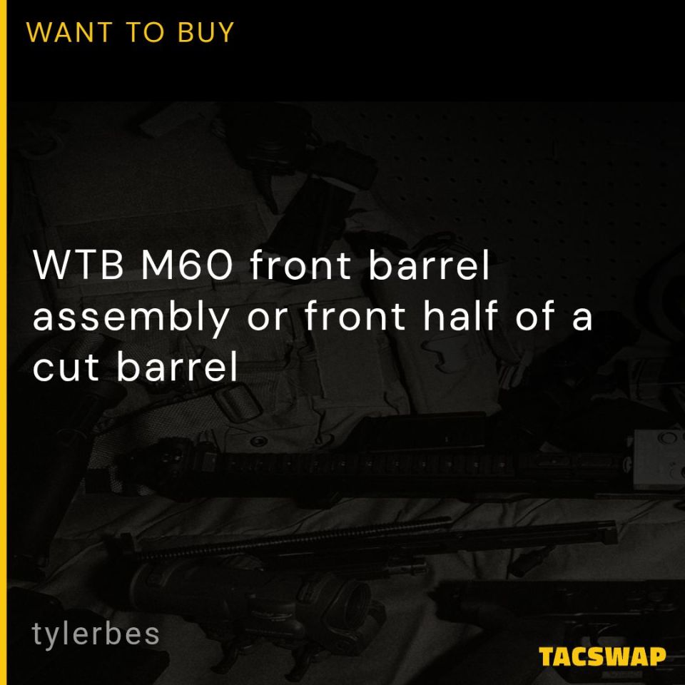Post 1 - WTB M60 front barrel assembly