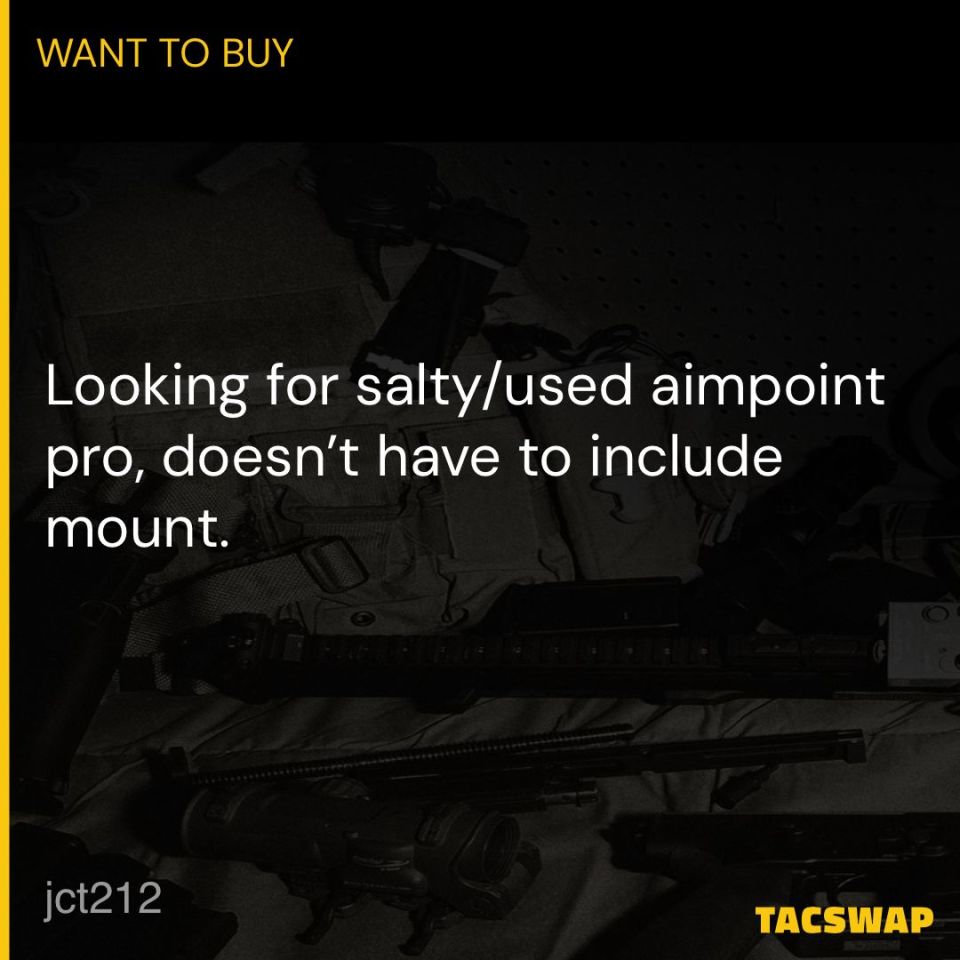 Post 2 - ISO Salty Aimpoint Pro 