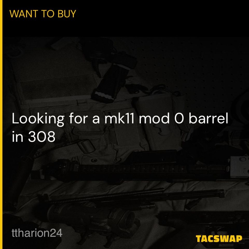 Post 4 - Htx or similar mk11 barrel 308