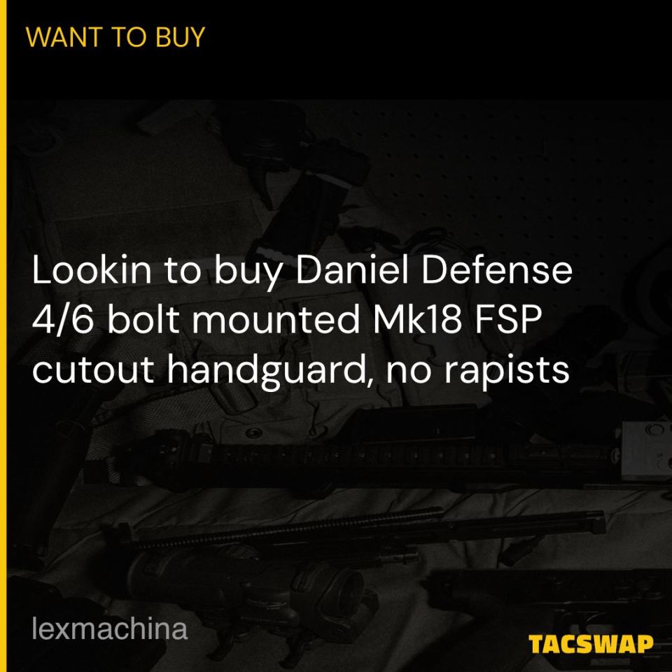 Post 1 - WTB Daniel Defense FSP Lite/Mk18 FSP HG, hmu 407-616-9249